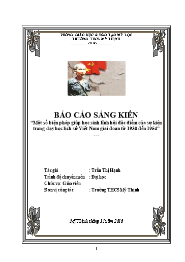 Sáng kiến kinh nghiệm Một số biện pháp giúp học sinh lĩnh hội đặc điểm của sự kiện trong dạy học Lịch sử Việt Nam giai đoạn từ 1930 đến 1954