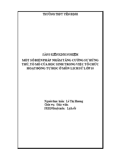 Sáng kiến kinh nghiệm Một số phương pháp nhắm tăng cường sự hứng thú, tò mò của học sinh trong việc tổ chức hoạt động tự học qua môn Lịch sử lớp 10