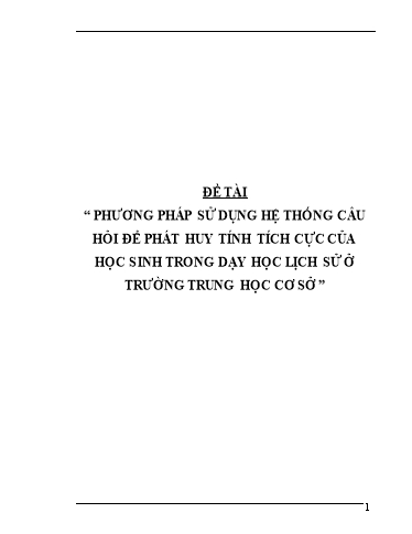Sáng kiến kinh nghiệm Sử dụng hệ thống câu hỏi để phát huy tính tích cực cho học sinh trong dạy học lịch sử ở trường THCS