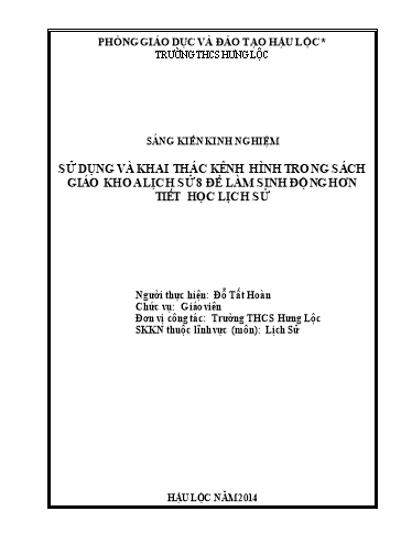 Sáng kiến kinh nghiệm Sử dụng và khai thác kênh hình trong sách giáo khoa Lịch sử 8 để làm sinh động hơn tiết học lịch sử Sáng kiến kinh nghiệm Sử dụng và khai thác kênh hình trong sách giáo khoa Lịch sử 8 để làm sinh động hơn tiết học lịch sử