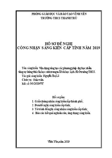 Sáng kiến kinh nghiệm Vận dụng sáng tạo các phương pháp dạy học nhằm tăng sự hứng thú của học sinh trong mỗi bài học Lịch sử ở trường THCS Sáng kiến kinh nghiệm Vận dụng sáng tạo các phương pháp dạy học nhằm tăng sự hứng thú của học sinh trong mỗi bài học Lịch sử ở trường THCS