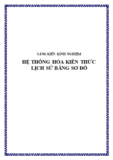 Sáng kiến kinh nghiệm Hệ thống hóa kiến thức lịch sử bằng sơ đồ