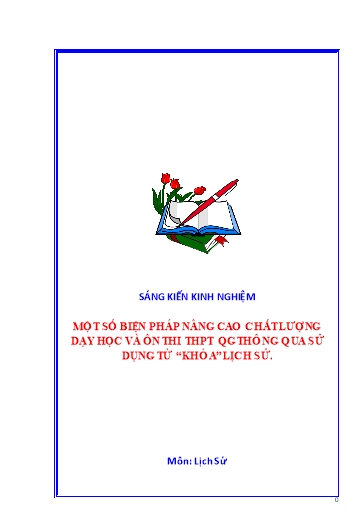 Sáng kiến kinh nghiệm Một số biện pháp nâng cao chất lượng dạy học và ôn thi THPT Quốc gia thông qua sử dụng từ “khóa” lịch sử