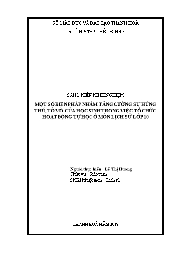 Sáng kiến kinh nghiệm Một số biện pháp nhằm tăng cường sự hứng thú, tò mò của học sinh trong việc tổ chức hoạt động tự học qua môn Lịch sử lớp 10 Sáng kiến kinh nghiệm Một số biện pháp nhằm tăng cường sự hứng thú, tò mò của học sinh trong việc tổ chức hoạt động tự học qua môn Lịch sử lớp 10
