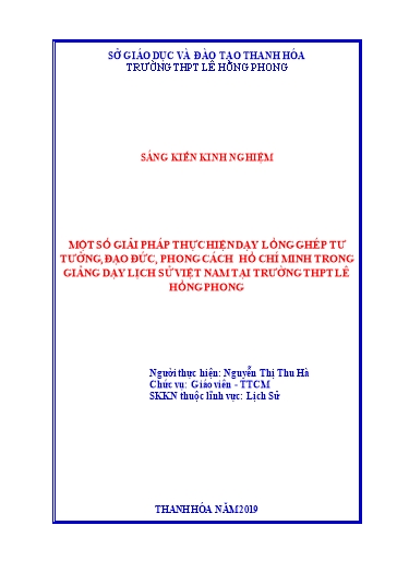 Sáng kiến kinh nghiệm Một số giải pháp thực hiện dạy lồng ghép tư tưởng, đạo đức, phong cách Hồ Chí Minh trong giảng dạy lịch sử Việt Nam tại trường THPT Lê Hồng Phong