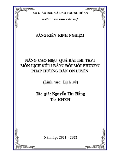 Sáng kiến kinh nghiệm Nâng cao hiệu quả bài thi THPT môn Lịch sử 12 bằng đổi mới phương pháp hướng dẫn ôn luyện