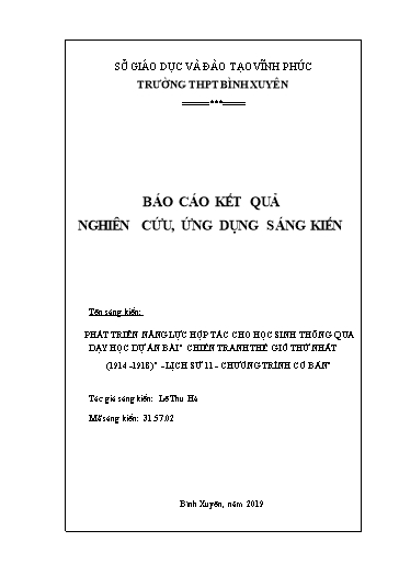 Sáng kiến kinh nghiệm Phát triển năng lực hợp tác cho học sinh thông qua dạy học dự án bài “Chiến tranh thế giới thứ nhất (1914 - 1918)” - Lịch sử 11 - Chương trình cơ bản Sáng kiến kinh nghiệm Phát triển năng lực hợp tác cho học sinh thông qua dạy học dự án bài “Chiến tranh thế giới thứ nhất (1914 - 1918)” - Lịch sử 11 - Chương trình cơ bản