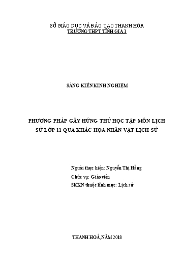 Sáng kiến kinh nghiệm Phương pháp gây hứng thú học tập môn Lịch sử lớp11, qua khắc hoạ biểu tượng nhân vật Lịch sử Sáng kiến kinh nghiệm Phương pháp gây hứng thú học tập môn Lịch sử lớp11, qua khắc hoạ biểu tượng nhân vật Lịch sử