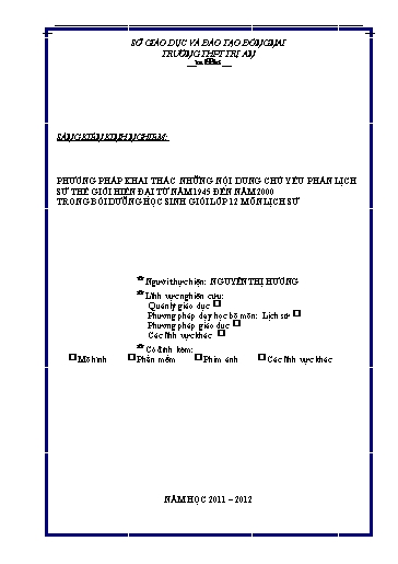 Sáng kiến kinh nghiệm Phương pháp khai thác những nội dung chủ yếu phần Lịch sử thế giới hiện Đại Từ năm 1945 đến năm 2000 trong bồi dưỡng học sinh giỏi lớp 12 môn Lịch sử