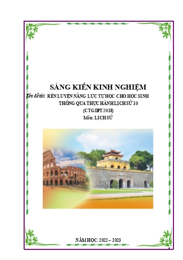 Sáng kiến kinh nghiệm Rèn luyện năng lực tự học cho học sinh thông qua thực hành Lịch sử 10 - CTGDPT 2018 Sáng kiến kinh nghiệm Rèn luyện năng lực tự học cho học sinh thông qua thực hành Lịch sử 10 - CTGDPT 2018