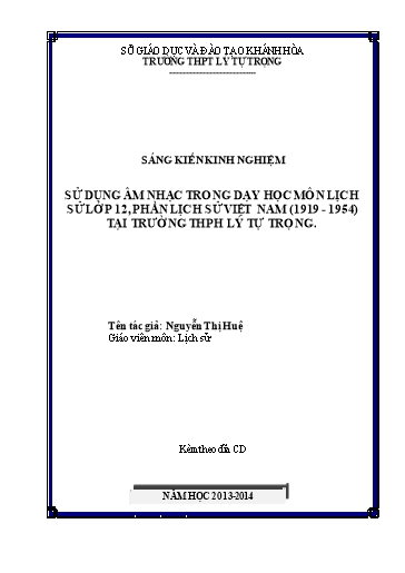 Sáng kiến kinh nghiệm Sử dụng Âm nhạc trong dạy học môn Lịch sử lớp 12, phần Lịch sử Việt Nam (1919 - 1954) tại trường THPT Lý Tự Trọng