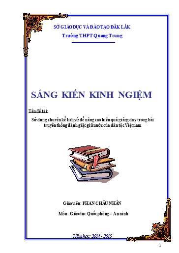 Sáng kiến kinh nghiệm Sử dụng chuyện kể lịch sử để nâng cao hiệu quả giảng dạy trong bài truyền thống đánh giặc giữ nước của dân tộc Việt Nam Sáng kiến kinh nghiệm Sử dụng chuyện kể lịch sử để nâng cao hiệu quả giảng dạy trong bài truyền thống đánh giặc giữ nước của dân tộc Việt Nam