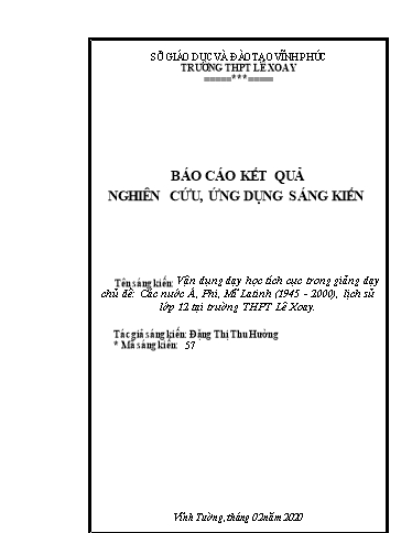 Sáng kiến kinh nghiệm Vận dụng dạy học tích cực trong giảng dạy chủ đề Các nước Á, Phi, Mĩ Latinh (1945 - 2000) Lịch sử lớp 12, tại trường THPT Lê Xoay