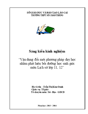 Sáng kiến kinh nghiệm Vận dụng đổi mới phương pháp dạy học nhằm phát hiện bồi dưỡng học sinh giỏi môn Lịch sử lớp 11, 12
