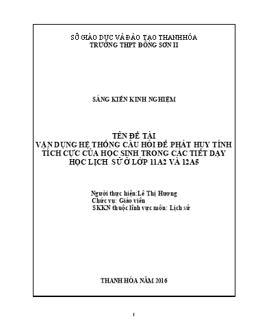 Sáng kiến kinh nghiệm Vận dụng hệ thống câu hỏi để phát huy tính tích cực cho học sinh trong tiết dạy học Lịch sử