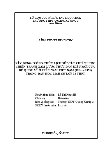 Sáng kiến kinh nghiệm Xây dựng công thức lịch sử chiến tranh xâm lược của đế quốc Mĩ ở miền Nam Việt Nam (1954 - 1975) trong dạy học Lịch sử lớp 12 THPT
