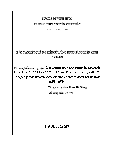 SKKN Dạy học theo định hướng phát triển năng lực của học sinh qua Bài 22, Lịch sử 12 - Tiết 39: Nhân dân hai miền trực tiếp chiến đấu chống đế quốc Mĩ xâm lược. Nhân dân Miền Bắc vừa chiến đấu vừa sản xuất (1965 - 1973)