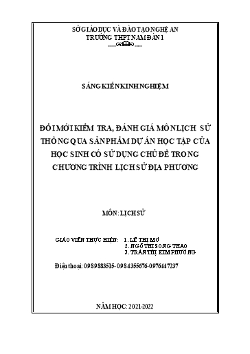 SKKN Đổi mới kiểm tra, đánh giá môn Lịch sử thông qua sản phẩm dự án học tập của học sinh có sử dụng chủ đề trong chương trình lịch sử địa phương SKKN Đổi mới kiểm tra, đánh giá môn Lịch sử thông qua sản phẩm dự án học tập của học sinh có sử dụng chủ đề trong chương trình lịch sử địa phương