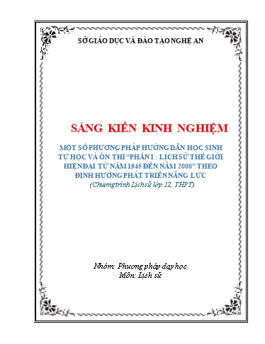 SKKN Một số phương pháp hướng dẫn học sinh tự học và ôn thi “Phần 1 Lịch sử thế giới hiện Đại Từ năm 1945 đến năm 2000” theo định hướng phát triển năng lực (Chương trình Lịch sử lớp 12, THPT)