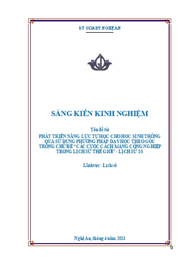 SKKN Phát triển năng lực tự học cho học sinh thông qua sử dụng phương pháp dạy học theo góc trong chủ đề các cuộc cách mạng công nghiệp trong lịch sử thế giới - Lịch sử 10