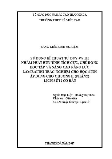 SKKN Sử dụng kĩ thuật tư duy 5W 1H nhằm phát huy tính tích cực, chủ động học tập và nâng cao năng lực làm bài thi trắc nghiệm cho học sinh, áp dụng cho Chương II phần II Lịch sử 12 cơ bản