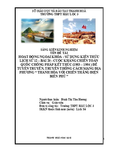 SKKN Sử dụng kiến thức Lịch sử 12 - Bài 20: Cuộc kháng chiến toàn quốc chống thực dân Pháp kết thúc (1953 – 1954) để tuyên truyền, truyền thống cách mạng địa phương “Thanh Hóa với chiến thắng Điện Biên Phủ”