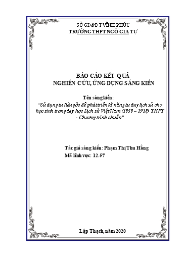 SKKN Sử dụng tư liệu gốc để phát triển kĩ năng tư duy lịch sử cho học sinh trong dạy học Lịch sử Việt Nam (1858 – 1918) THPT - Chương trình chuẩn