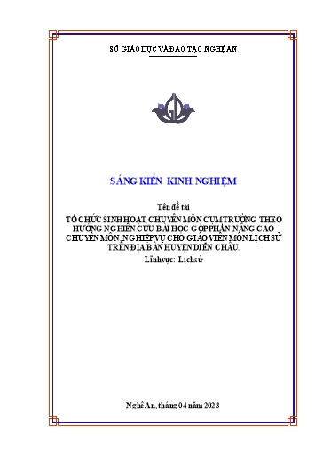 SKKN Tổ chức sinh hoạt chuyên môn cụm trường theo hướng nghiên cứu bài học góp phần nâng cao chuyên môn, nghiệp vụ cho giáo viên môn Lịch sử trên địa bàn huyện Diễn Châu SKKN Tổ chức sinh hoạt chuyên môn cụm trường theo hướng nghiên cứu bài học góp phần nâng cao chuyên môn, nghiệp vụ cho giáo viên môn Lịch sử trên địa bàn huyện Diễn Châu