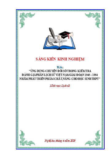 SKKN Ứng dụng chuyển đổi số trong kiểm tra đánh giá phần lịch sử Việt Nam giai đoạn 1945 - 1954 nhằm phát triển phẩm chất, năng cho học sinh THPT