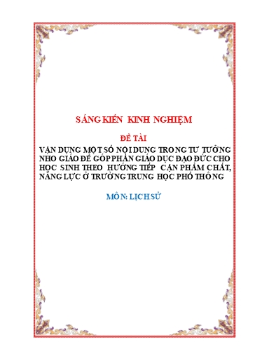 SKKN Vận dụng một số nội dung trong tư tưởng Nho giáo để góp phần giáo dục đạo đức cho học sinh theo hướng tiếp cận phẩm chất, năng lực ở trường trung học phổ thông SKKN Vận dụng một số nội dung trong tư tưởng Nho giáo để góp phần giáo dục đạo đức cho học sinh theo hướng tiếp cận phẩm chất, năng lực ở trường trung học phổ thông