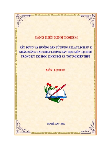 SKKN Xây dựng và hướng dẫn sử dụng Atlat lịch sử 12 nhằm nâng cao chất lượng dạy học môn Lịch sử trong kỳ thi học sinh giỏi và tốt nghiệp THPT